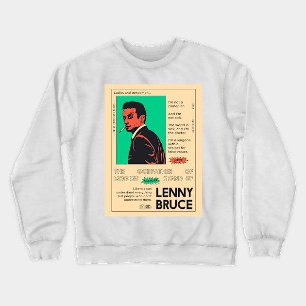LENNY BRUCE Crewneck Sweatshirt by DOINFERNO